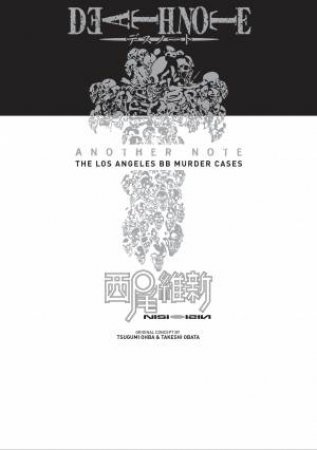 Death Note Another Note: The Los Angeles BB Murder Cases by Nisiosin