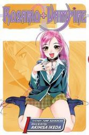 Rosario + Vampire 01 by Akihisa Ikeda