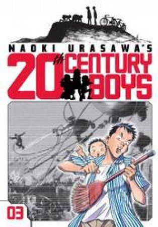 Naoki Urasawa's 20th Century Boys 03 by Naoki Urasawa