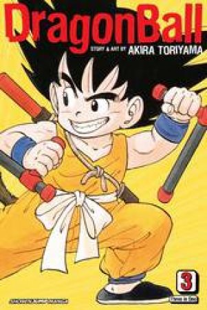 Dragon Ball (3-in-1 Edition) 03 (VIZBIG Edition) by Akira Toriyama