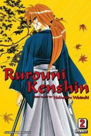 Rurouni Kenshin (VIZBIG Edition) 02 by Nobuhiro Watsuki