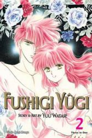 Fushigi Yûgi (VIZBIG Edition) 02 by Yuu Watase