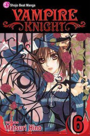 Vampire Knight 06 by Matsuri Hino