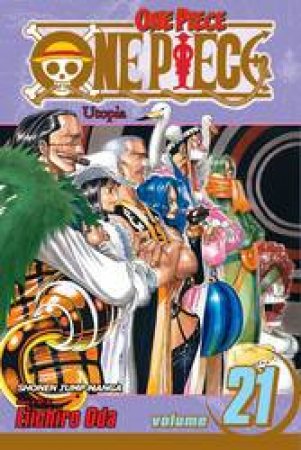 One Piece 21 by Eiichiro Oda