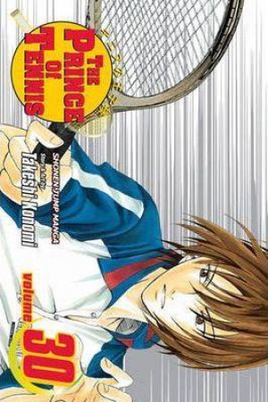 The Prince Of Tennis 30 by Takeshi Konomi