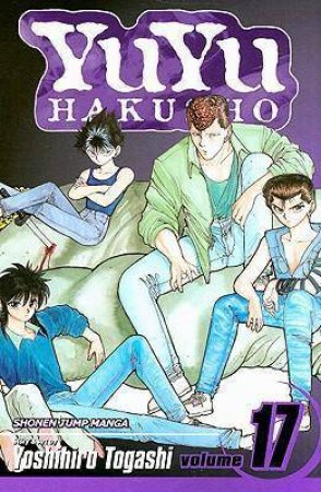 Yu Yu Hakusho 17 by Togashi Yoshihiro