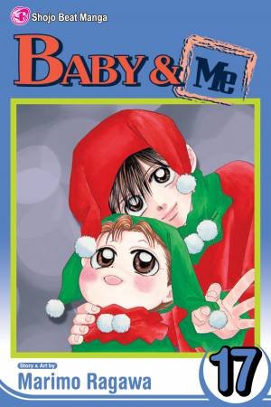 Baby & Me, Vol. 17 by Marimo Ragawa