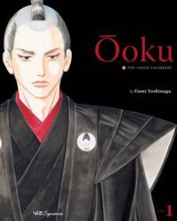 Ooku: The Inner Chambers 01 by Fumi Yoshinaga