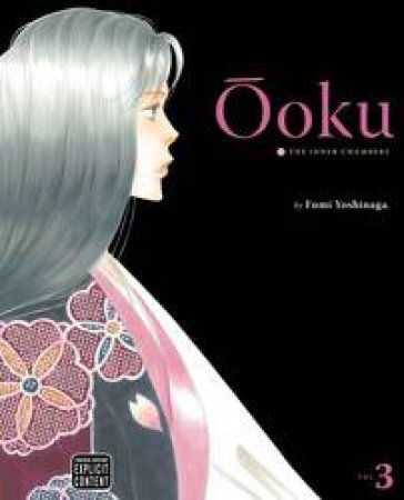 Ooku: The Inner Chambers 03 by Fumi Yoshinaga