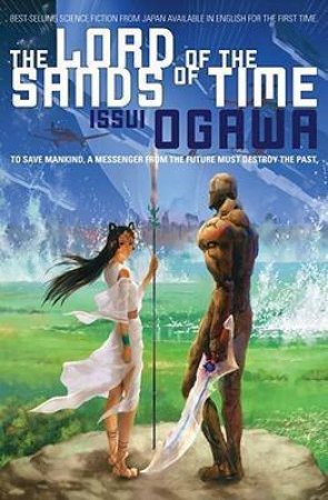 The Lord Of The Sands Of Time by Issui Ogawa