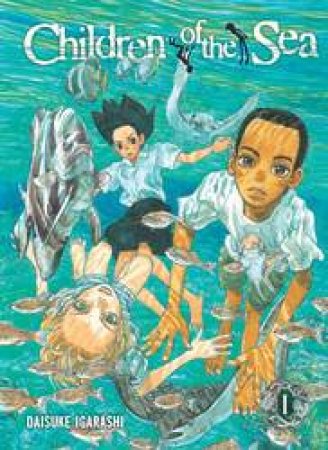 Children Of The Sea 01 by Daisuke Igarashi