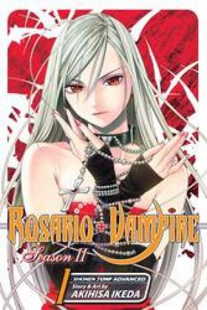 Rosario + Vampire Season II 01 by Akihisa Ikeda