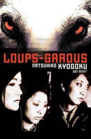 Loups-Garous by Natsuhiko Kyogoku