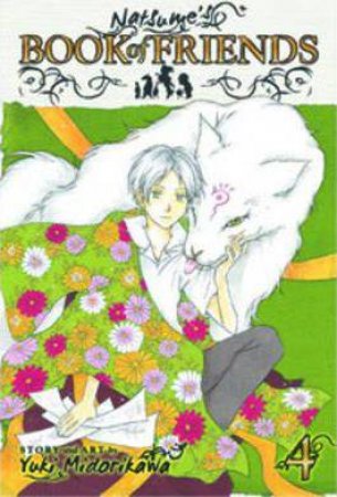 Natsume's Book Of Friends 04 by Yuki Midorikawa