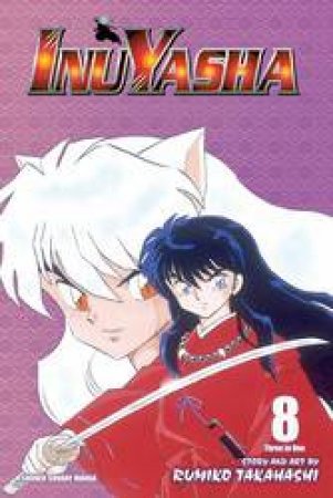 Inuyasha (3-in-1 Edition) 08 by Rumiko Takahashi