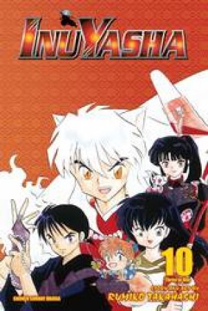 Inuyasha (3-in-1 Edition) 10 by Rumiko Takahashi