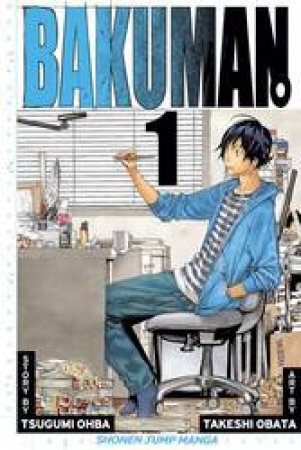 Bakuman 01 by Tsugumi Ohba & Takeshi Obata