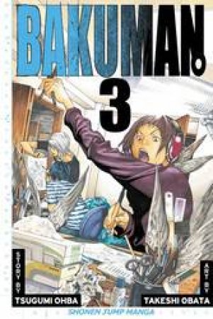 Bakuman 03 by Tsugumi Ohba & Takeshi Obata