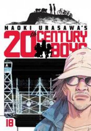 Naoki Urasawa's 20th Century Boys 18 by Naoki Urasawa