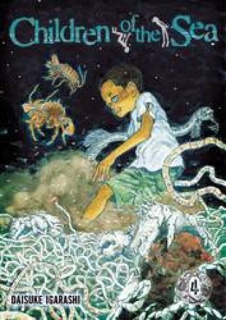 Children Of The Sea 04 by Daisuke Igarashi