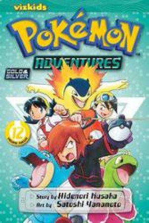 Pokemon Adventures 12 by Hidenori Kusaka & Satoshi Yamamoto