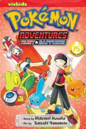Pokemon Adventures 15 by Hidenori Kusaka & Satoshi Yamamoto