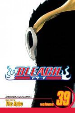 Bleach 39 by Tite Kubo