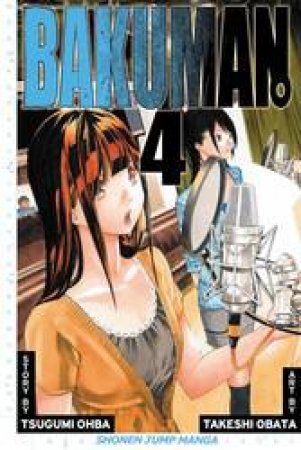 Bakuman 04 by Tsugumi Ohba & Takeshi Obata