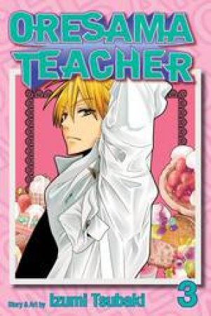 Oresama Teacher 03 by Izumi Tsubaki