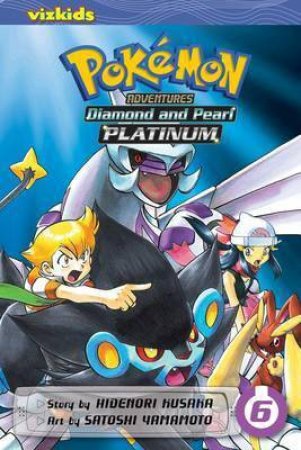 Pokemon Adventures: Diamond & Pearl/Platinum 06 by Hidenori Kusaka & Satoshi Yamamoto