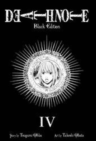 Death Note (Black Edition) 04 by Tsugumi Ohba & Takeshi Obata