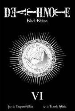 Death Note (Black Edition) 06 by Tsugumi Ohba & Takeshi Obata