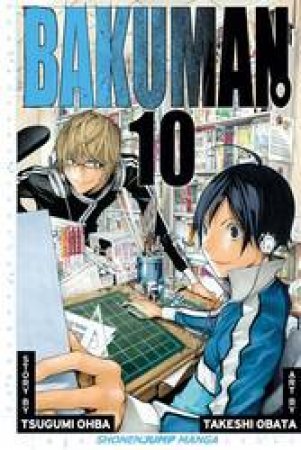 Bakuman 10 by Tsugumi Ohba & Takeshi Obata