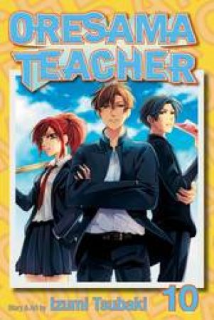 Oresama Teacher 10 by Izumi Tsubaki