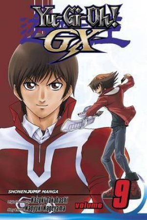 Yu-Gi-Oh! GX 09 by Kazuki Takahashi & Naoyuki Kageyama