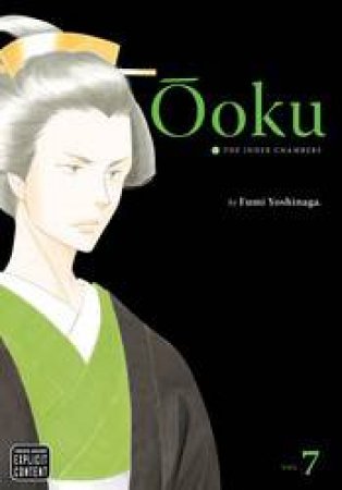 Ooku: The Inner Chambers 07 by Fumi Yoshinaga