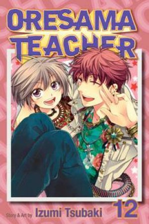 Oresama Teacher 12 by Izumi Tsubaki