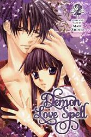 Demon Love Spell 02 by Mayu Shinjo