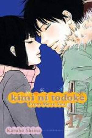 Kimi ni Todoke 17 by Karuho Shiina