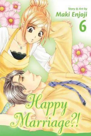 Happy Marriage?! 06 by Maki Enjoji