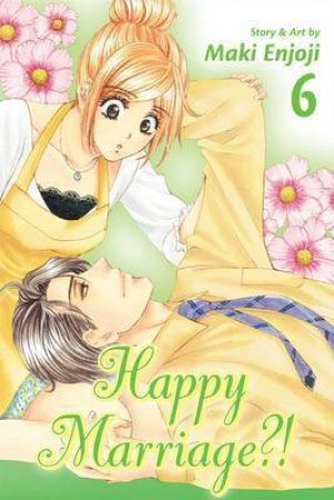 Happy Marriage?! 06 by Maki Enjoji
