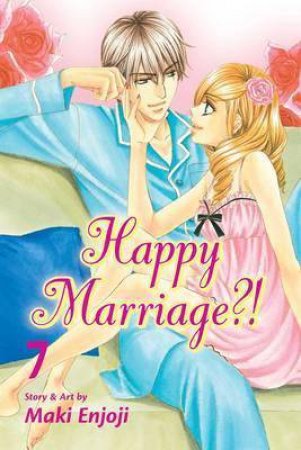 Happy Marriage?! 07 by Maki Enjoji