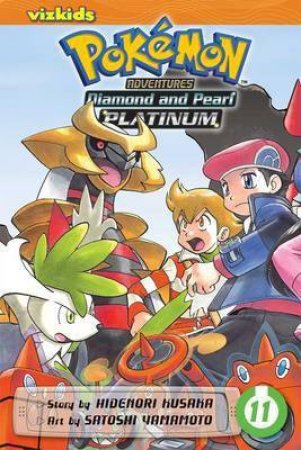Pokemon Adventures: Diamond & Pearl/Platinum 11 by Hidenori Kusaka & Satoshi Yamamoto