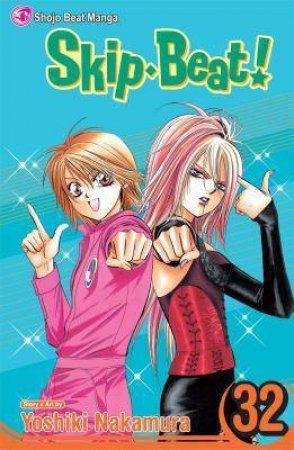 Skip Beat! 32 by Yoshiki Nakamura