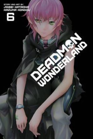 Deadman Wonderland 06 by Jinsei Kataoka & Kazuma Kondou