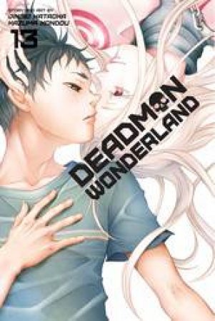 Deadman Wonderland 13 by Jinsei Kataoka & Kazuma Kondou