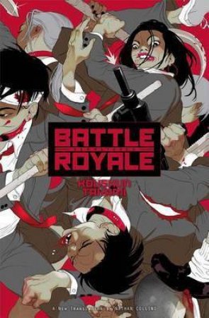 Battle Royale: Remastered by Koushun Takami & Nathan Collins