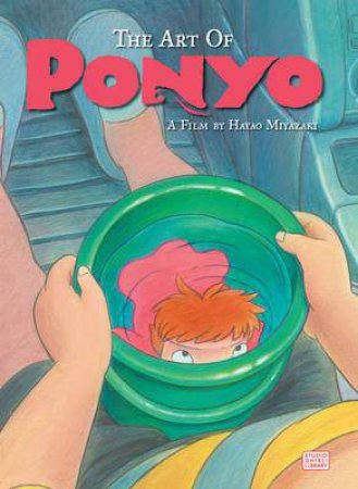 The Art Of Ponyo by Hayao Miyazaki