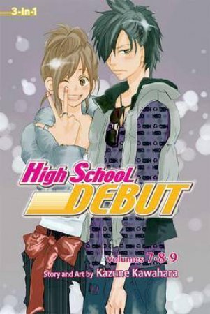 High School Debut (3-in-1 Edition) 03 by Kazune Kawahara