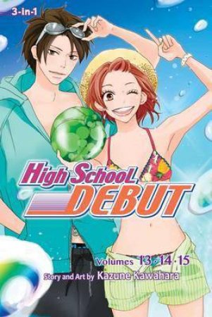 High School Debut (3-in-1 Edition) 05 by Kazune Kawahara